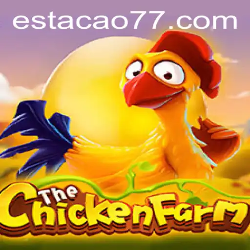 Domine a Arte de Cuidar de Galinhas com ChickenFarm e Explore a Mística da Estacao777